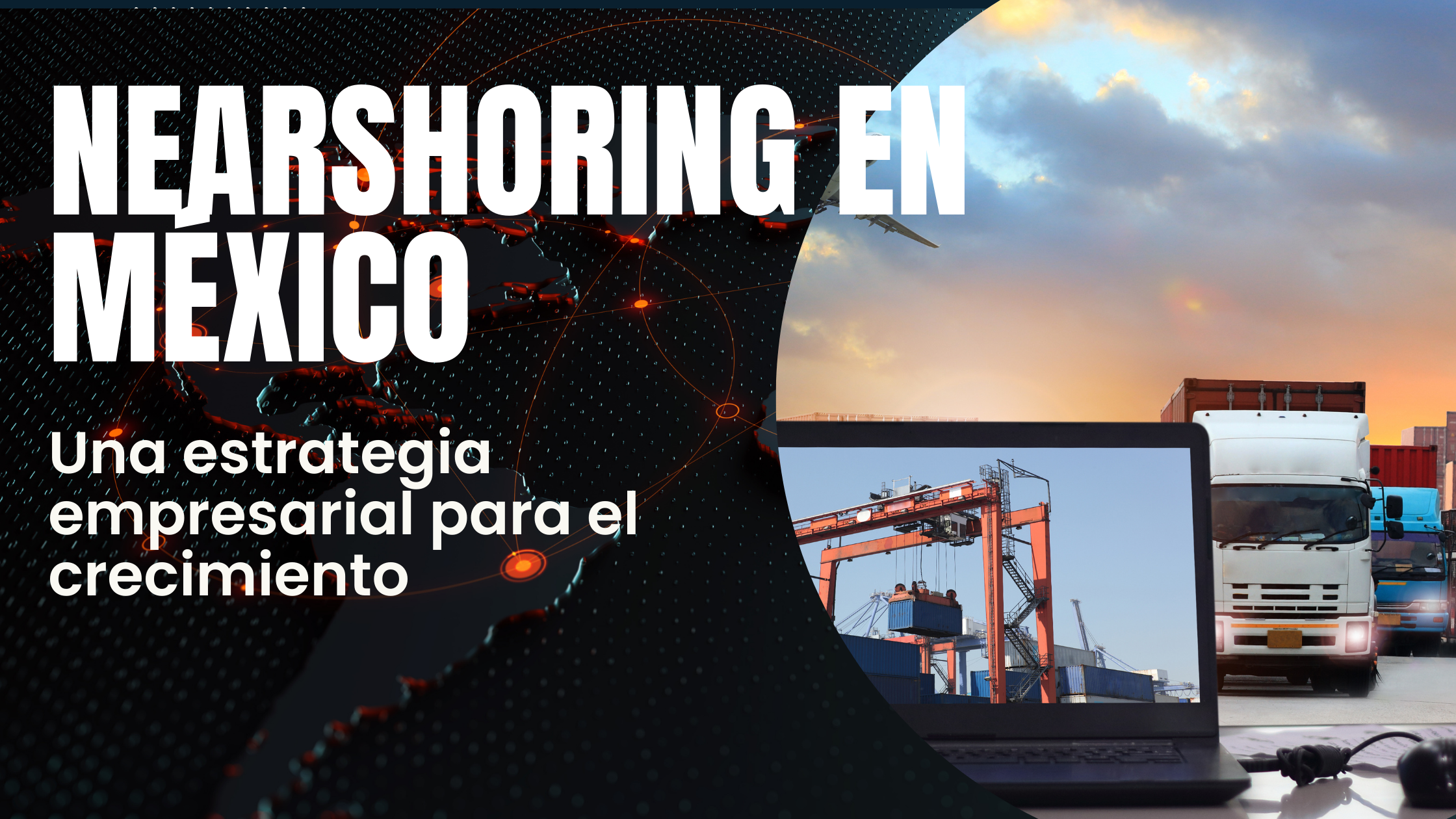 Neshoring en mexico